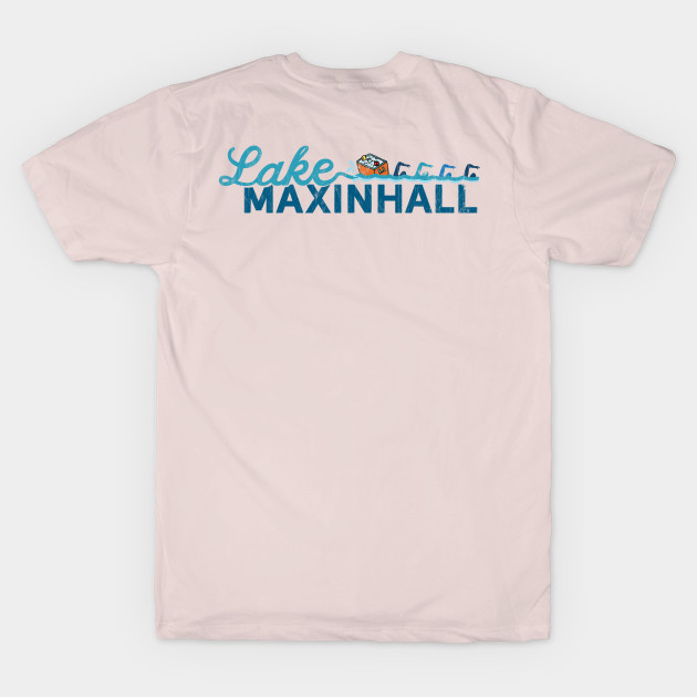 Lake Maxinhall Swag by Camp Happy Hour